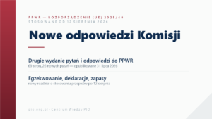 PPWR — drugie wydanie pytań i odpowiedzi Komisji Europejskiej, rozporządzenie UE 2025/40, stosowane od 12 sierpnia 2026